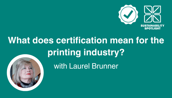 What does certification mean for the printing industry?