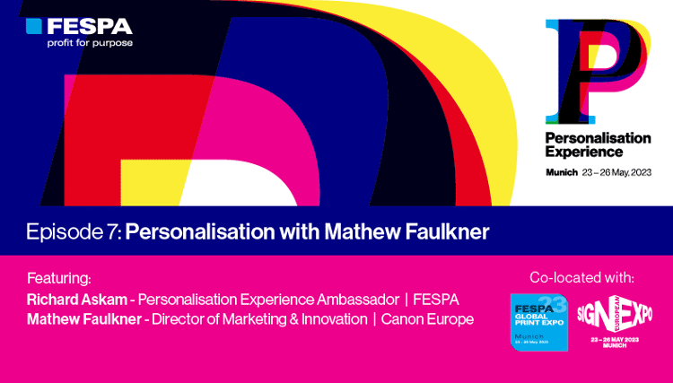 Personalisation with Mathew Faulkner from Canon Europe